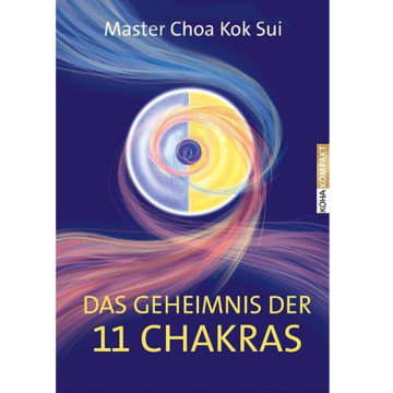 Das Geheimnis der 11 Chakras